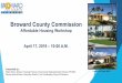 Broward County Commission · Living Wage: 2017 Alice Report* Major Commercial Corridors Redevelopment. Linkage Fees/Impact Fees. Recapture of TIF when CRAs expire. Municipal Housing