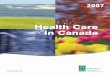 Health Care in Canada 2007 - CIHICanadian Institute for Health Information, Health Care in Canada 2007 (Ottawa: CIHI, 2007). Cette publication est aussi disponible en français sous