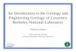 LBNL geology CAG - Lawrence Berkeley National Laboratory€¦ · An Introduction to the Geology and Engineering Geology of Lawrence Berkeley National Laboratory Preston Jordan Earth