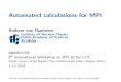 Automated calculations for MPI - UNAM · Automated calculations for MPI Andreas van Hameren Institute of Nuclear Physics Polish Academy of Sciences Krak ow presented at the 8th International