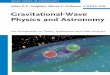 Gravitational-Wave Physics and Astronomy · Gravitational-Wave Physics and Astronomy Jolien D. E. Creighton, Warren G. Anderson An Introduction to Theory, Experiment and Data Analysis