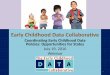 Early Childhood Data Collaborative - Child Trends Early Childhood Data Collaborative The Early Childhood