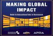 MAKING GLOBAL IMPACT - SuccessWorks · Career decision-making becomes more stressful when you have not laid a base founda-tion for what your goals are. Every day, students say they