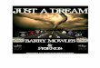JUST A DREAM - Poetry by Barry Mowles€¦ · 1. just a dream 2. surrender to the dark 3. sleeping as i write 4. final day 5. live the dream 6. here in heaven (11:59) 7. close my