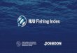 Apresentação do PowerPoint - GFETWgfetw.org/wp-content/uploads/2019/02/Gilles-Hosch.pdf · Why have an IUU Fishing Index? •IUU fishing has enormous negative economic, social and