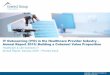 IT Outsourcing (ITO) in the Healthcare Provider Industry ... · Overview and abbreviated summary of key messages ... convergence, customer-centric care, and M&As/restructuring 
