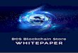 BCS WhitePaper Update Pages · Graphic Designer UI/UX Designer .....43 17. Contact.....44 . Executive Summary The Blockchain Store- BCS was formed with the explicit purpose of developing