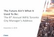 The 8th Annual IMFG Toronto · 2011 2016 2018 2021 2026 2031 2036 2041 2046 ons Source: Ministry of Finance Rest of GTHA Toronto-80,000 ... 2017 Edelman Trust Barometer. 10 Vision