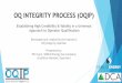OQ INTEGRITY PROCESS (OQIP) - Michigan...Phil Lenn Director of Technical Services SEMCO Energy Gas Company Andrea Chamblin Manager of Operator Qualification and Training Kinder Morgan