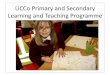 LiCCo Primary and Secondary Learning and …...2014/09/04  · Aims of the LiCCo education programme •Contribute to the overall mission of LiCCo; •Support teachers to engage children