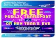 Adelaide Metro New Year’s Eve€¦ · Adelaide Metro New Year’s Eve bus, train and tram services *Services are free from midnight with normal Metroticket services resuming between