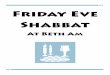 images.shulcloud.com · Friday Night Service — Beth Am otters children alternative options during the Friday evening services' ... a-lei-nu v'al kol Yisrael, v'im-ru: O-seh sha-lom