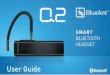 User Guide - BlueAnt> When the light goes white, the charge is complete. Switching the Q2 On and Off There is a hardware power switch next to the charging port on the back of the Q2