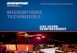 Microphone Techniques for Live Sound Reinforcementmusic.arts.uci.edu/.../shuremicrophonetechniques.pdf · LIVE SOUND Microphone Techniques for Introduction Microphone techniques (the
