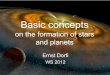 on the formation of stars and planets - univie.ac.at...Formation of stars and planets Stars are formed out of the densest parts of interstellar clouds by a gravitational instability