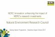 NERC Innovation: enhancing the impact of NERC’s research ... · • Address efficiency, productivity & sustainability of UK crop & livestock sectors Thematic foci: 1. Resilient