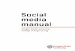 Social media manual - College of Engineering · 2017-06-07 · In this overview, we will describe how you can leverage your personal social media accounts to enhance your professional