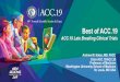 Best of ACC - HKCC ASC June/1700-1830 ACC-HKCC...updated • Reduce variations in care delivery • Increase personalization of care • CV Team-based Care • Shared decision-making