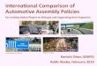 International Comparison of Automotive Assembly Policies · 2017-11-28  · International Comparison of Automotive Assembly Policies For Inviting Global Players to Ethiopia and Supporting