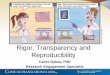 Rigor and Reproducibility - UCLA CTSI · o The general strengths and weaknesses of the prior research cited by the applicant, which form the basis for the proposed research ... linking