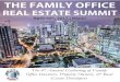 REAL ESTATE SUMMIT - familyoffices.com · Once again, we are hosting our annual Family Office Real Estate Summit at the University of Miami. The Real Estate Summit is your chance