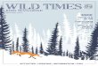 WILD TIMES - Wyoming Game and Fish Department · 2 | Wild Times Wild Times | 3 Winter is a tough time for Wyoming wild-life to survive. They are exposed to the harsh wind, freezing