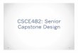 CSCE482: Senior Capstone Designrobotics.cs.tamu.edu/dshell/cs482/CS482-Identifying.pdf · 2014-01-23 · • “The Five Dysfunctions of a Team: A Leadership Fable” • Reexamine