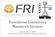 Functional Genomics Research Streamfg.cns.utexas.edu/fg/course_materials_-_spring_2009... · 2011-07-27 · Functional Genomics Research Stream Lecture: April 7, 2009 ... Current