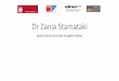Dr Zania Stamataki - University of Birmingham · Dr Zania Stamataki Royal Society Dorothy Hodgkin Fellow . A Scientist’s Life Timeline PhD Postdoc 1 Postdoc 2 Fellowship Family