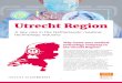 Utrecht Region...Inspiring companies and partners for collaboration The Utrecht Region is home to dozens of innovative private companies creating strategic partnering options and facility