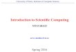 Introduction to Scientiﬁc Computing · 2.1 Introduction to Scientiﬁc Computing Scientiﬁc computing – subject on crossroads of physics, chemistry, [social, engineering,...]