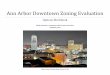 Ann Arbor Downtown Zoning Evaluation … · A2 Downtown Zoning Evaluation – Options Workbook 1 Introduction Thank you for participating in the evaluation of the Ann Arbor Downtown
