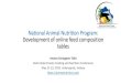 National Animal Nutrition Program: Development of online ... · National Animal Nutrition Program Feed Composition Committee •Phil Miller (Chair), University of Nebraska (Swine)
