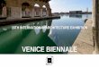 VENICE BIENNALE - Cloudinary · 2019-05-06 · ARTinD NEWSLETTER VENICE BIENNALE 2018 “TheSchool of Athens,”project is examining the architecture of the academic commons - from