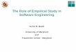 The Role of Empirical Study in Software Engineeringbasili/presentations/2006/Role of E in SE... · Motivation for Empirical Software Engineering Empirical software engineering involves
