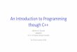 An Introduction to Programming though C++cs101/2019.1/lectures/Lecture6.pdf · An Introduction to Programming though C++ Abhiram G. Ranade Lecture 6 Ch. 4: A Program Design Example