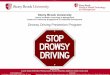 Drowsy Driving Prevention Program - The National Road Safety …nrsf.org/sites/default/files/contests/Prevention-of... · 2019-01-22 · Drowsy Driving Prevention Program Prepared