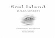Seal Island - Waterstones · 2017-06-05 · Contents Chapter 1 Goodbyes, Beginnings 1 Chapter 2 Meeting Col 16 Chapter 3 Grandpa 31 Chapter 4 Bedtime Stories 42 Chapter 5 Rowing a