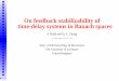 On feedback stabilizability of time-delay systems in ...mypages.iit.edu/~qzhong2/HZ_MTNS-slides.pdf · on a Banach space X B: U→ Xis linear bounded Uis another Banach space The