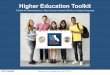 Higher Education Toolkit - JMU · Higher Education Toolkit ... This toolkit builds on their work, as well as research from the Office of Evaluation Sciences of the U.S. Census Bureau