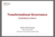 Transformational Governance · IMPLEMENTING INHERENT RIGHT GOVERNANCE Presentation/Workshop: An introduction and review of seven specific strategies for implementing Aboriginal and