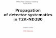 Propagation of detector systematics in T2K-ND280 · Propagation of detector systematics in T2K-ND280 DUNE Near Detector meeting ... •0.2 Tesla magnetic field 2. An event in ND280