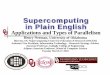 Applications and Types of Parallelism€¦ · Applications and Types of Parallelism Henry Neeman, University of Oklahoma. Director, OU Supercomputing Center for Education & Research
