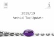 2018/19 Annual Tax Update - SAIPA · Amendments to section 7C In order to curb the abovementioned avoidance, interest free or low interest loans, advances or credit that are made