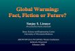 Sanjay S. Limaye - OSSEosse.ssec.wisc.edu/docs/outreach/Global_Warming_Fiction_Future_… · Sanjay S. Limaye Presented by Paolo Antonelli Space Science and Engineering Center University