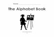 Name The Alphabet Book - A to Z Teacher Stuffprintables.atozteacherstuff.com/download/alphabet/abc-book.pdfTitle: Learning About the Alphabet Pack Author: Amanda L. Post Created Date: