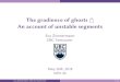 The gradience of ghosts An account of unstable segments€¦ · Main Claims (1) /pan / /tump/ Phonological context 1: pan tump Phonological context 2: pank-u tump-u • Ghost segments