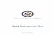Open Government Plan - United States Department …OPEN GOVERNMENT PLAN U.S. DEPARTMENT OF STATE 3 Government Partnership, through which the U.S. government, represented primarily