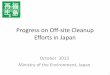 October 2013 Ministry of the Environment, Japan sato progress on off-site...October 2013 Ministry of the Environment, Japan 1 • Policy Framework • Progress in Special Decontamination