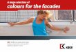 A large selection of colours for the facades · KBE Delivery class overview Delivery classes DC1, DC3 and DC4 valid from March 1st 2017 colours for the facades A large selection of